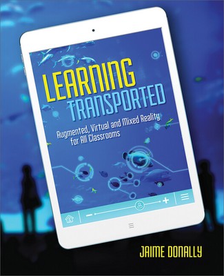 Learning Transported: Augmented, Virtual and Mixed Reality for All Classroo...