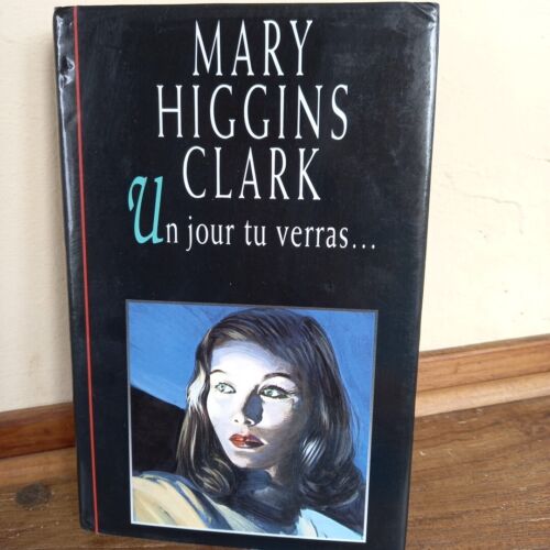 Un Jour Tu Verras livre Mary Higgins Clark France Loisirs cartonné 1993  - Picture 1 of 9