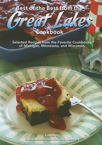 Best of the Best from the Great Lakes Cookbook (Best of the Best Regional - GOOD