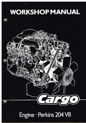 FORD IVECO CARGO : PERKINS 204 V8 DIESEL ORIG 1988 WERKSMOTOR REPARATURANLEITUNG