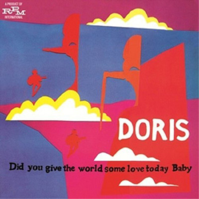 Doris Did You Give the World Some Love Today Baby (CD) Expanded  Album