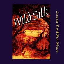 Looking for a New World von Wild Silk | CD | Zustand sehr gut
