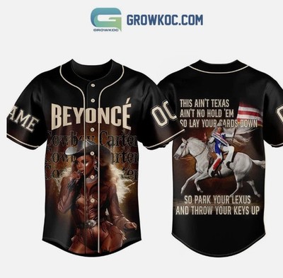 Beyonce This Aint Texas Aint No Hold Em baseball jersey, new 3d gift