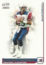 #52 Anthony Calvillo - Montreal Alouettes - 2003 Pacific CFL Football