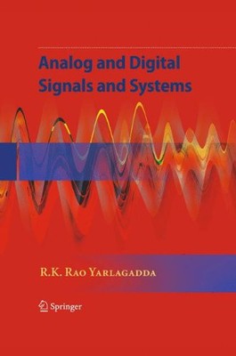 ANALOG AND DIGITAL SIGNALS AND SYSTEMS By R. K. Rao Yarlagadda - Hardcover *VG+*