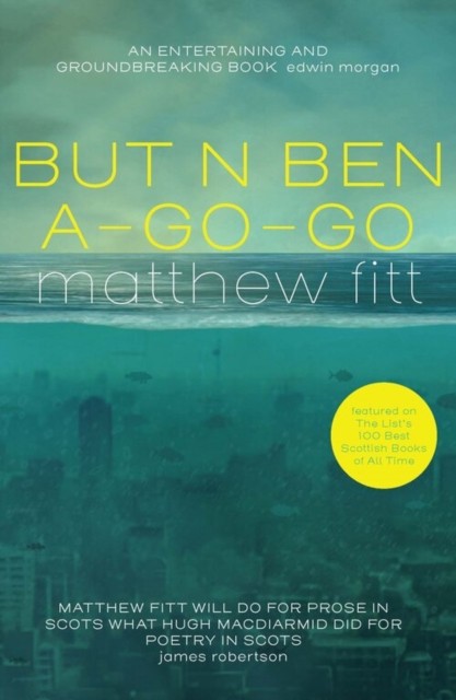 But n Ben A-Go-Go by Matthew Fitt (Paperback Book)