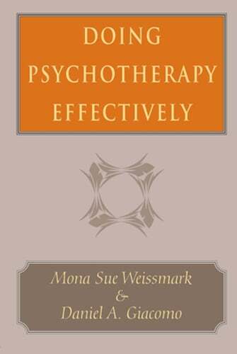 Doing Psychotherapy Effectively by Mona Sue Weissmark: Used