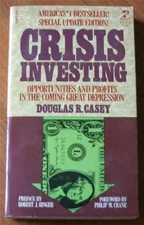 Crisis Investing - Paperback, by Douglas R. Casey - Good