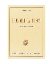 Grammatica greca. Per il Liceo classico, Rocci, Lorenzo