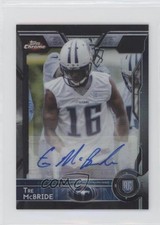 2015 Topps Chrome Mini Rookies Black Refractor /25 Tre McBride Rookie Auto RC