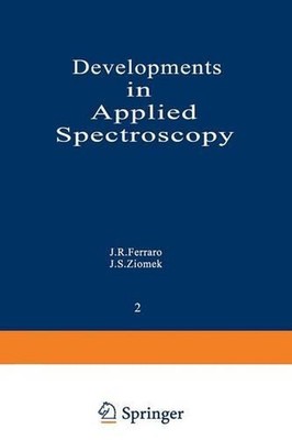 Developments in Applied Spectroscopy: Volume 2: Proceedings of the Thirteenth An