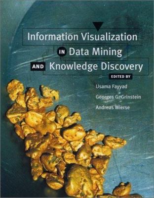 Information Visualization in Data Mining and Knowledge Discovery