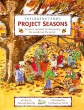 Project Seasons : Hands-On Activities for Discovering the Wonders of the World