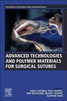 Advanced Technologies And Polymer Materials For Surgical Sutures | Taschenbuch