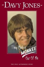 Davy Jones They Made a Monkee out of Me (Paperback) Davy Jones They Made a Monkee out of Me (Paperback)