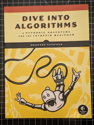 Dive Into Algorithms: A Pythonic - Paperback by Bradford Tuckfield