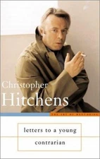 Letters to a Young Contrarian Hardcover Christopher Hitchens