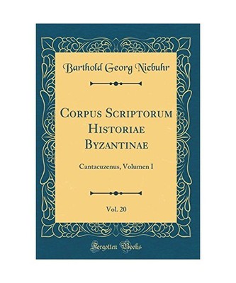 Corpus Scriptorum Historiae Byzantinae, Vol. 20: Cantacuzenus, Volumen I (Classi