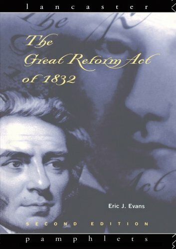The Great Reform Act of 1832 (Lancaster Pamphlets)-Eric J. Evans