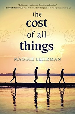 The Cost of All Things by Lehrman, Maggie