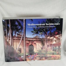 Mediterranean Architecture: Sourcebook of Architectural Elements by Jock Sewall