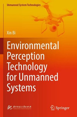 Xin Bi | Environmental Perception Technology for Unmanned Systems | Taschenbuch