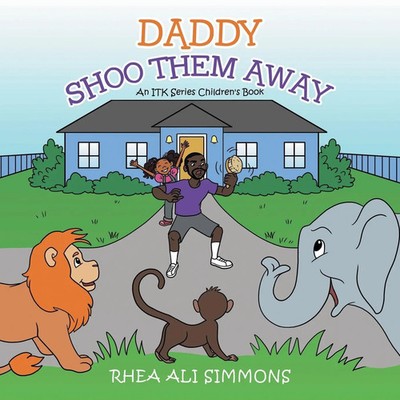 Rhea Ali Simmons | Daddy Shoo Them Away | Taschenbuch | Englisch (2021)