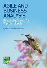 Agile and Business Analysis: Practical guidance for IT... - Girvan, Lynda