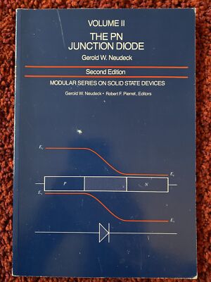Neudeck: The PN Junction Diode, Second Ed. Modular Series On Solid State Devices