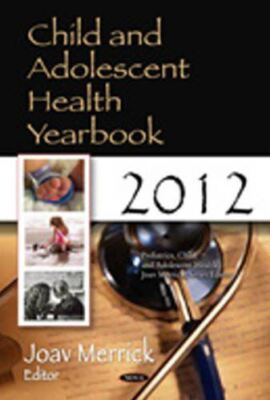 CHILD and ADOLESCENT HEALTH 2012 (Pediatrics, Child and (2012)