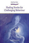 Healing Stories for Challenging Behaviour by Susan Perrow (Paperback, 2008)