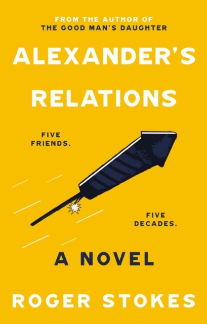 Alexander's Relations by Roger Stokes (Paperback Book)