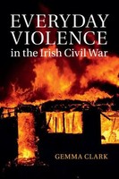 Gemma Clark | Everyday Violence In The Irish Civil War | Taschenbuch | Englisch