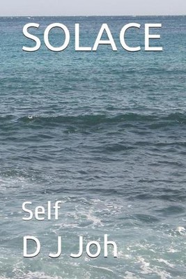 Solace: Self by D.J. Joh (English) Paperback Book