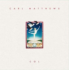Carl Matthews - Col [VINYL]