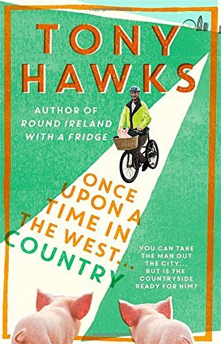 Once Upon A Time In The West...Country-Tony Hawks