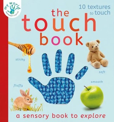The Touch Book | a sensory book to explore | Nicola Edwards (u. a.) | Buch