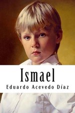 Ismael by Eduardo Acevedo Diaz (Spanish) Paperback Book
