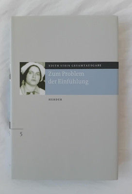 Edith Stein: Zum Problem der Einfühlung (Gesamtausgabe 5), sehr gut