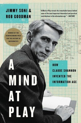 A Mind at Play: How Claude Shannon Invented the Information Age - paperback ...