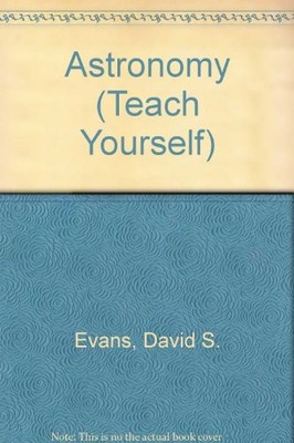 Astronomy (Teach Yourself),David S. Evans