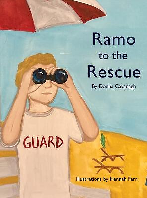 Ramo to the Rescue By Donna Cavanagh - New Copy - 9781737274667