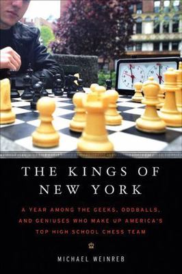 The Kings of New York: A Year Among the Geeks, Oddballs, and Genuises Who...