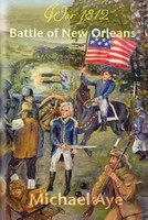 Battle Of New Orleans | Michael Aye | Taschenbuch | Kartoniert / Broschiert