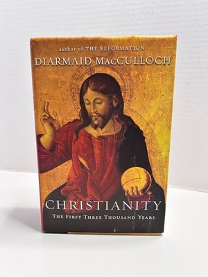 Christianity : The First Three Thousand Years Hardcover w/Dustjacket