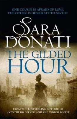 The Gilded Hour by Sara Donati [Paperback]