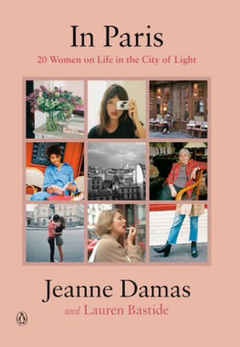 In Paris: 20 Women on Life in the City of Light - Hardcover - GOOD