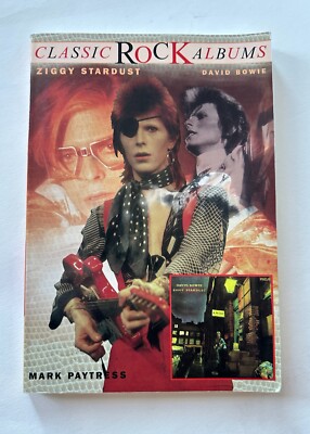 CLASSIC ROCK ALBUMS Ziggy Stardust David Bowie : Mark Paytress | 1998 Paperback