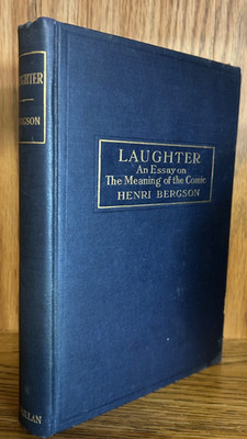 Laughter: An Essay on the Meaning of the Comic HC, Macmillan, Bergson, 1914