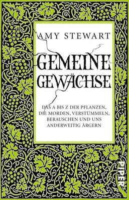 Gemeine Gewächse | Amy Stewart | Taschenbuch | 304 S. | Deutsch | 2017